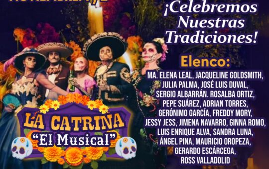 La Catrina “El musical”, en escena para esta temporada de Día de Muertos